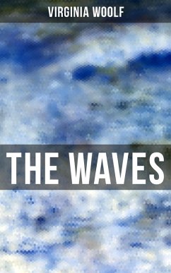 THE WAVES (eBook, ePUB) - Woolf, Virginia
