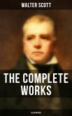 The Complete Works of Sir Walter Scott (Illustrated) (eBook, ePUB)