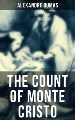 THE COUNT OF MONTE CRISTO (eBook, ePUB) - Dumas, Alexandre