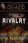 Rivalry (The Two Moons of Rehnor, #12) (eBook, ePUB)