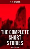 The Complete Short Stories of E. F. Benson - 70+ Titles in One Edition (eBook, ePUB)