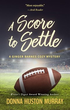 A Score to Settle (A Ginger Barnes Cozy Mystery, #5) (eBook, ePUB) - Murray, Donna Huston