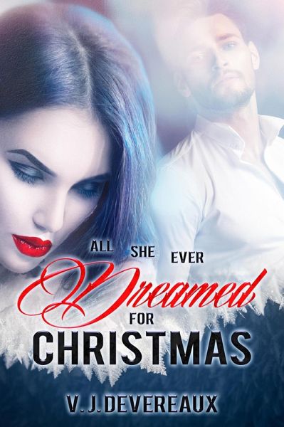 All She Ever Dreamed for Christmas (eBook, ePUB)