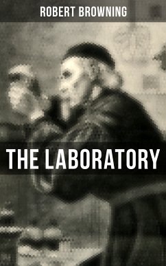 THE LABORATORY (eBook, ePUB) - Browning, Robert