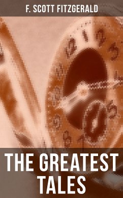 The Greatest Tales of F. Scott Fitzgerald (eBook, ePUB) - Fitzgerald, F. Scott