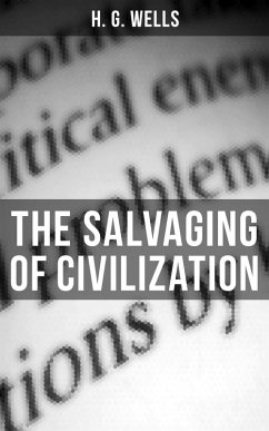 THE SALVAGING OF CIVILIZATION (eBook, ePUB) - Wells, H. G.