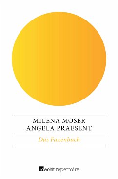Das Faxenbuch (eBook, ePUB) - Moser, Milena; Praesent, Angela