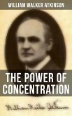 The Power of Concentration (eBook, ePUB)