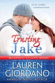 Trusting Jake (Blueprint to Love, #1) (eBook, ePUB)