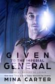 Given to the Imperial General (Imperial Princes of Lathar, #2) (eBook, ePUB)