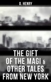 The Gift of the Magi & Other Tales from New York (eBook, ePUB)