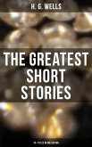 The Greatest Short Stories of H. G. Wells: 70+ Titles in One Edition (eBook, ePUB)