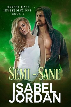 Semi-Sane (Harper Hall Investigations, #5) (eBook, ePUB) - Jordan, Isabel