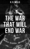 THE WAR THAT WILL END WAR (eBook, ePUB)