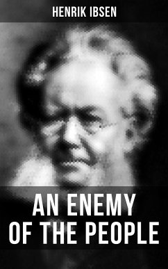 AN ENEMY OF THE PEOPLE (eBook, ePUB) - Ibsen, Henrik