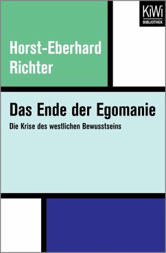 Das Ende der Egomanie (eBook, ePUB) - Richter, Horst-Eberhard