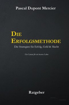 Die Erfolgsmethode (eBook, ePUB) - Mercier, Pascal Dupont