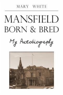 Mansfield Born & Bred (eBook, ePUB)