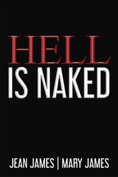 Hell Is Naked (eBook, ePUB) - James, Jean; James, Mary