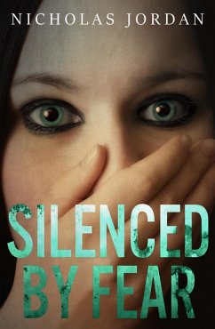 Silenced by Fear (eBook, ePUB) - Jordan, Nicholas
