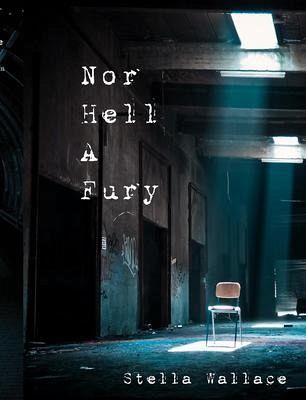 Nor Hell A Fury (eBook, ePUB) Nor Hell A Fury (eBook, ePUB)