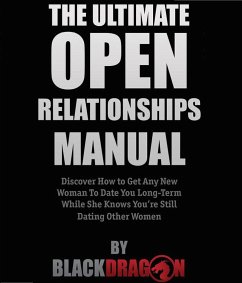 The Ultimate Open Relationships Manual (eBook, ePUB) - Blackdragon