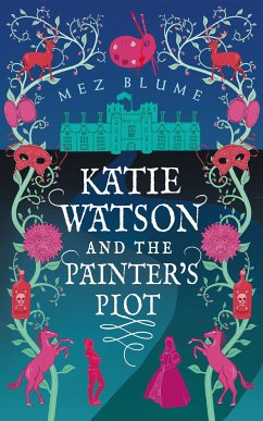 Katie Watson and the Painter’s Plot (eBook, ePUB) - Blume, Mez