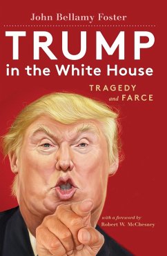 Trump in the White House (eBook, ePUB) - Foster, John Bellamy