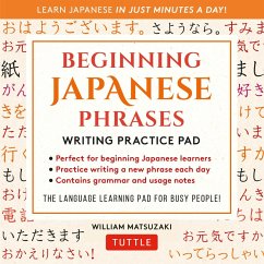 Beginning Japanese Phrases Writing Practice Pad (eBook, ePUB) - Matsuzaki, William