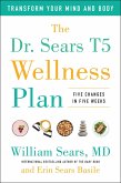 The Dr. Sears T5 Wellness Plan (eBook, ePUB)