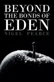 Beyond the Bonds of Eden (eBook, ePUB)