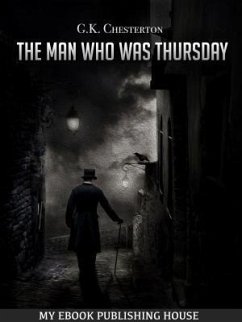 The Man Who Was Thursday (eBook, ePUB) - Chesterton, G. K.