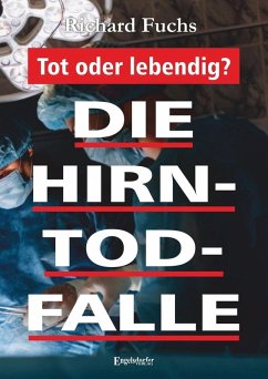 Die Hirntod-Falle (eBook, ePUB) - Fuchs, Richard