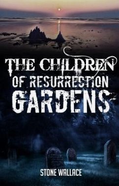 The Children of Resurrection Gardens (eBook, ePUB) - Wallace, Stone