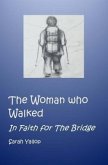 The Woman Who Walked (eBook, ePUB) The Woman Who Walked (eBook, ePUB)