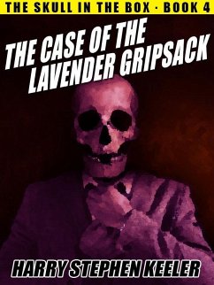 The Case of the Lavender Gripsack (eBook, ePUB) - Keeler, Harry Stephen