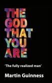 The god that you are (eBook, ePUB) The god that you are (eBook, ePUB)
