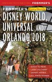 Frommer's EasyGuide to Disney World, Universal and Orlando 2018 (eBook, ePUB)