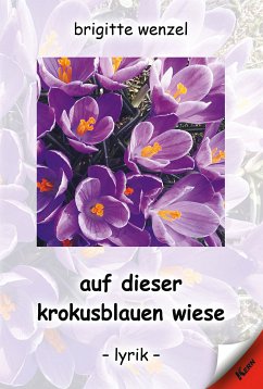 auf dieser krokusblauen wiese (eBook, ePUB) - Wenzel, Brigitte