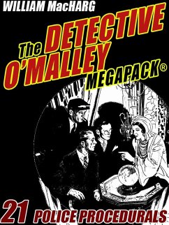 The Detective O'Malley MEGAPACK® (eBook, ePUB) - Macharg, William