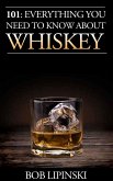 101: Everything You Need to Know About Whiskey (eBook, ePUB)