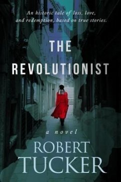 The Revolutionist (eBook, ePUB) - Tucker, Robert