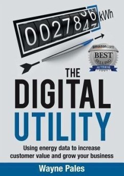 The Digital Utility (eBook, ePUB) - Pales, Wayne