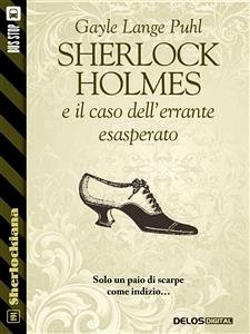 Sherlock Holmes e il caso dell'errante esasperato (eBook, ePUB) - Lange Puhl, Gayle