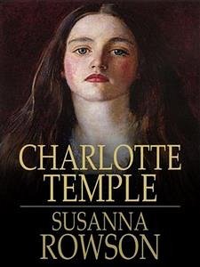 Charlotte Temple (eBook, ePUB) - Rowson, Mrs.