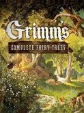Grimm's Complete Fairy Tales (eBook, ePUB)
