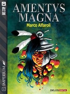 Amentus Magna (eBook, ePUB) - Alfaroli, Marco