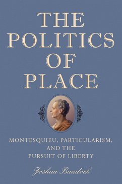 The Politics of Place (eBook, ePUB) - Bandoch, Joshua