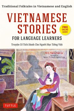 Vietnamese Stories for Language Learners (eBook, ePUB) - Tran, Tri C.; Le, Tram