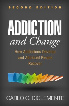 Addiction and Change (eBook, ePUB) - Diclemente, Carlo C.